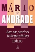 Cover-Bild zum Titel 'Amar, verbo intransitivo' von 'Mário de Andrade'