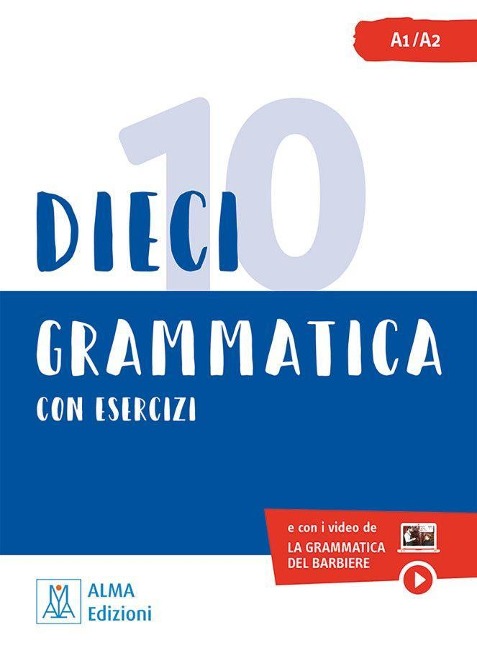 Dieci lezioni di grammatica con esercizi - Marco Dominici, Ciro Massimo Naddeo