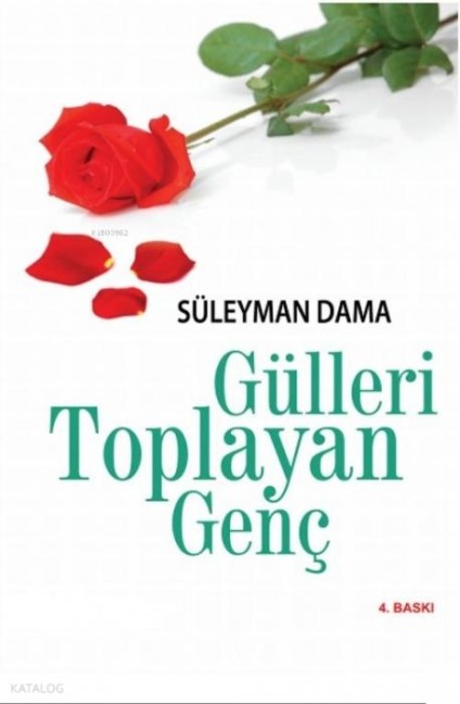 Gülleri Toplayan Genc - Süleyman Dama