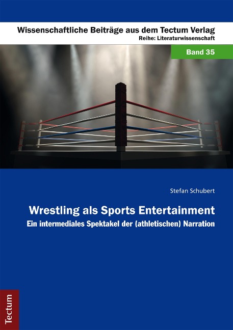 Wrestling als Sports Entertainment - Stefan Schubert