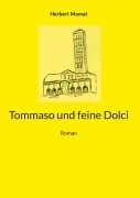 Tommaso und feine Dolci - Herbert Mamat