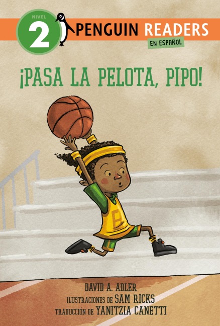 ¡Pasa La Pelota, Pipo! (Pass the Ball, Mo! Spanish Edition) - David A Adler