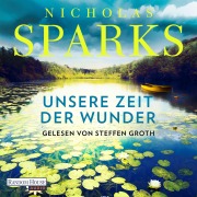 Cover-Bild zum Titel 'Unsere Zeit der Wunder' von 'Nicholas Sparks'