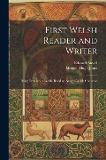 Cover-Bild zum Titel 'First Welsh Reader and Writer' von 'Edward Anwyl, Morgan Hugh Jones'
