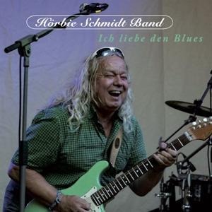 Ich liebe den Blues - Hörbie Schmidt Band