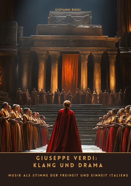 Giuseppe Verdi: Klang und Drama - Giovanni Rossi