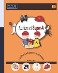 Cover-Bild zum Titel 'Adrien et Super-A cuisinent et aiment autrement' von 'Jessica Jensen'