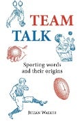 Cover-Bild zum Titel 'Team Talk' von 'Julian Walker'