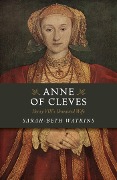 Cover-Bild zum Titel 'Anne of Cleves' von 'Sarah-Beth Watkins'