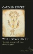 Cover-Bild zum Titel 'Weil es sagbar ist' von 'Carolin Emcke'