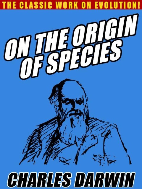 On the Origin of Species - Charles Darwin