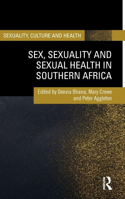 Sex, Sexuality and Sexual Health in Southern Africa - 