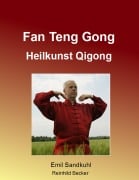 Cover-Bild zum Titel 'Fan Teng Gong' von 'Emil Sandkuhl, Reinhild Becker'