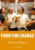 Cover-Bild zum Titel 'Food for change' von 'Massimo Bottura'