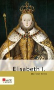 Cover-Bild zum Titel 'Elisabeth I.' von 'Herbert Nette'