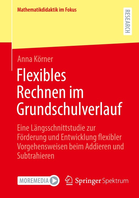 Flexibles Rechnen im Grundschulverlauf - Anna Körner