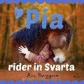 Cover-Bild zum Titel 'Pia rider in Svarta' von 'Eva Berggren'