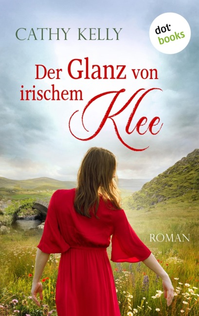 Der Glanz von irischem Klee - Cathy Kelly