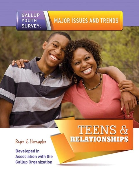 Teens & Relationships - Roger E. Hernandez