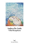 Cover-Bild zum Titel 'Villa Metaphora' von 'Andrea De Carlo'