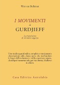 Cover-Bild zum Titel 'I movimenti di Gurdjieff. La trasmissione di un'antica saggezza' von 'Wim van Dullemen'