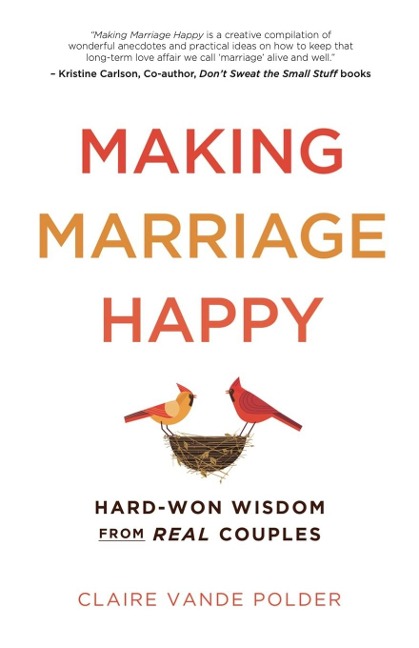 Making Marriage Happy - Claire Vande Polder