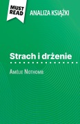 Cover-Bild zum Titel 'Strach i dr¿enie ksi¿¿ka Amélie Nothomb (Analiza ksi¿¿ki)' von 'Nausicaa Dewez'