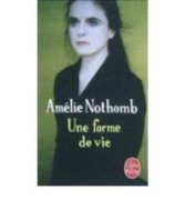 Cover-Bild zum Titel 'Une forme de vie' von 'Amélie Nothomb'