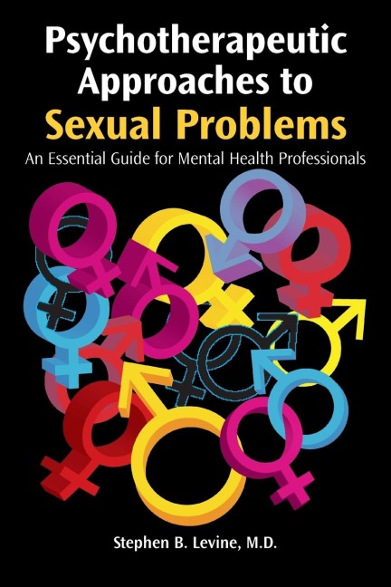 Psychotherapeutic Approaches to Sexual Problems - Stephen B. Levine
