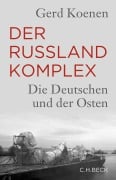 Cover-Bild zum Titel 'Der Russland-Komplex' von 'Gerd Koenen'