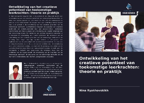 Ontwikkeling van het creatieve potentieel van toekomstige leerkrachten: theorie en praktijk - Nina Ryakhovskikh