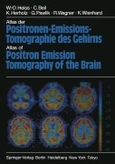 Cover-Bild zum Titel 'Atlas der Positronen-Emissions-Tomographie des Gehirns / Atlas of Positron Emission Tomography of the Brain' von 'W. -D. Heiss, C. Beil, K. Wienhard, R. Wagner, G. Pawlik'