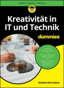 Cover-Bild zum Titel 'Kreativität in IT und Technik für Dummies' von 'Andrea Herrmann'
