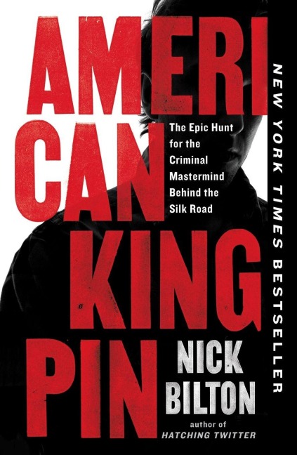 American Kingpin - Nick Bilton