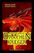 Cover-Bild zum Titel 'Drachenkrieger - Etwas hat überlebt ...' von 'Martin Selle, Susanne Knauss'