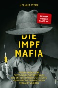 Cover-Bild zum Titel 'Die Impf-Mafia' von 'Helmut Sterz'