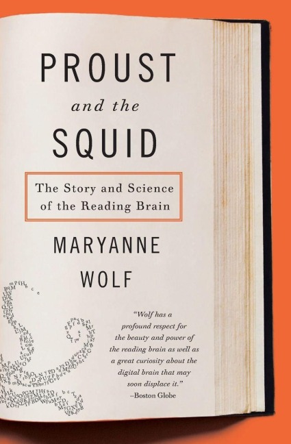 Proust and the Squid - Maryanne Wolf