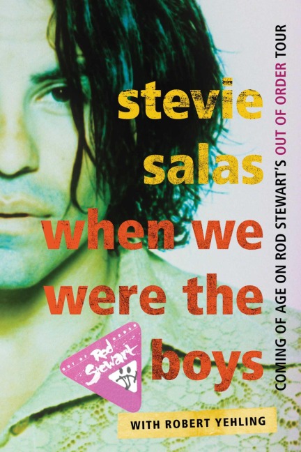 When We Were the Boys - Stevie Salas