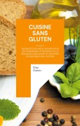 Cover-Bild zum Titel 'Cuisine sans gluten' von 'Élise Dubois'