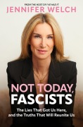 Cover-Bild zum Titel 'Not Today, Fascists' von 'Jennifer Welch'