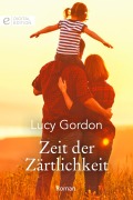 Cover-Bild zum Titel 'Zeit der Zärtlichkeit' von 'Lucy Gordon'
