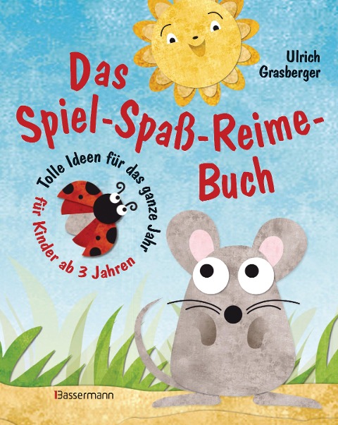 Das Spiel-Spaß-Reime-Buch - Ulrich Grasberger