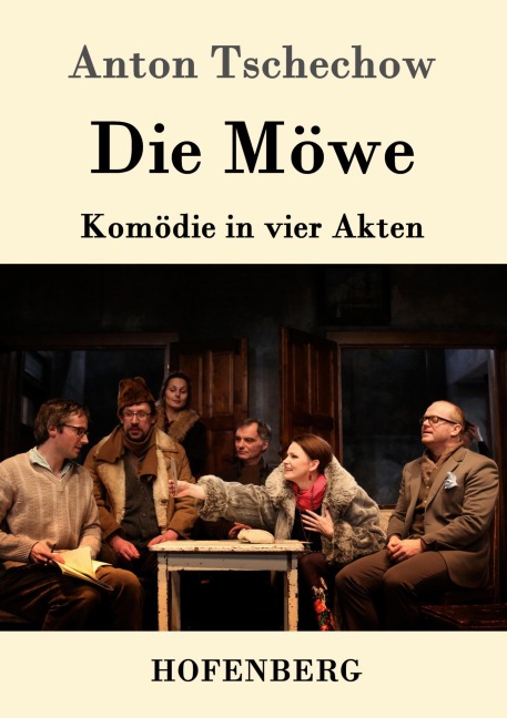 Die Möwe - Anton Tschechow