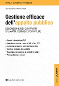 Gestione efficace dell'appalto pubblico. Esecuzione dei contratti di lavori, servizi e forniture - Caterina Navach, Michele Pompili