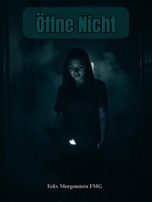 Öffne Nicht - Felix Morgenstern (Fmg)
