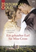 Cover-Bild zum Titel 'Ein gekaufter Earl für Miss Cross' von 'Caroline Linden'