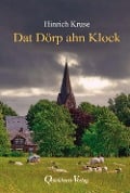 Cover-Bild zum Titel 'Dat Dörp ahn Klock' von 'Hinrich Kruse'