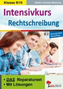 Intensivkurs Rechtschreibung / Klasse 9-10 - Stefan Schulze-Beiering