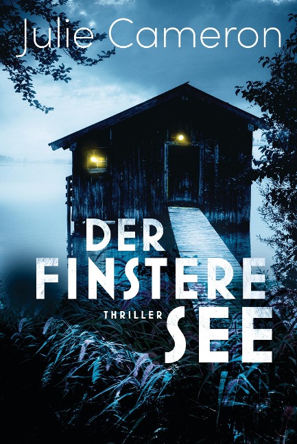 Der finstere See - Julie Cameron
