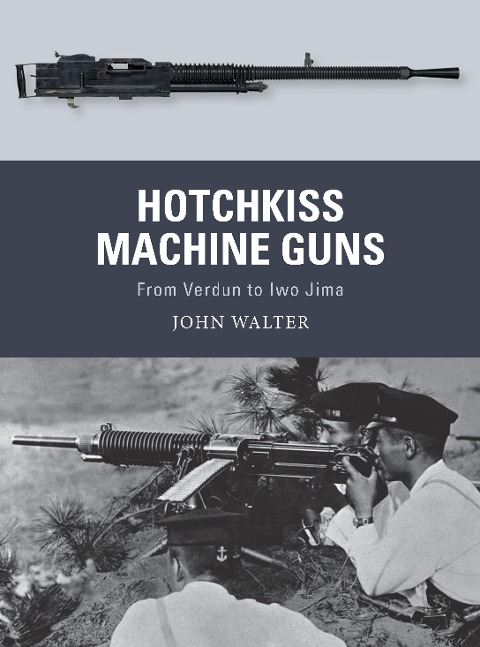 Hotchkiss Machine Guns - John Walter